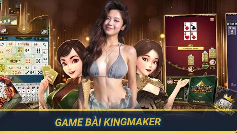 Sảnh game bài Kingmaker này nổi bật với chất lượng và độ tin cậy